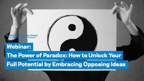 Embedded thumbnail for The Power of Paradox – How to Unlock Your Full Potential by Embracing Opposing Ideas