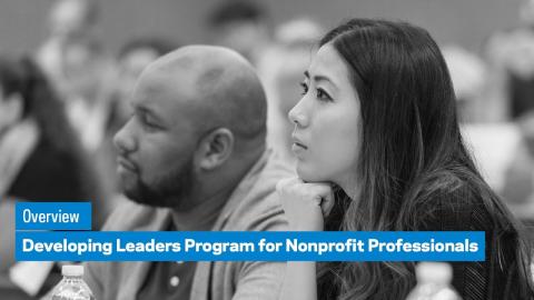 Embedded thumbnail for Developing Leaders Program for Nonprofit Professionals: Overview