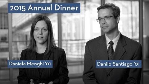 Embedded thumbnail for 2015 Annual Dinner: Daniela Menghi &amp;#039;01 and Danilo Ruas Santiago &amp;#039;01